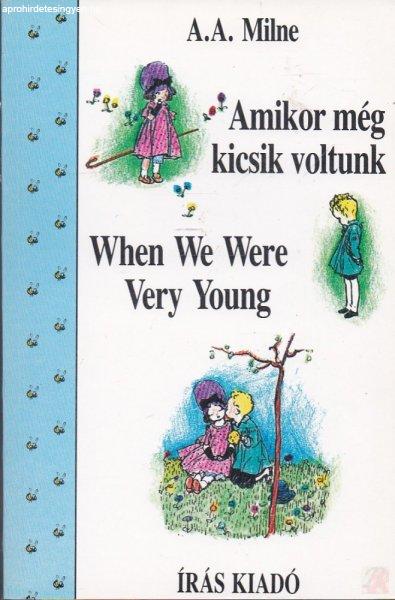 AMIKOR MÉG KICSIK VOLTUNK - WHEN WE WERE VERY YOUNG