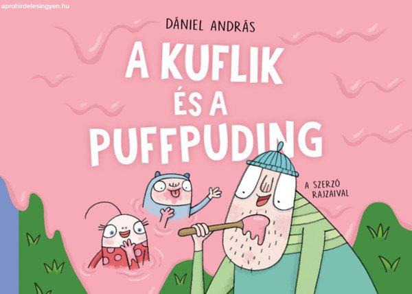 Dániel András - A kuflik és a puffpuding