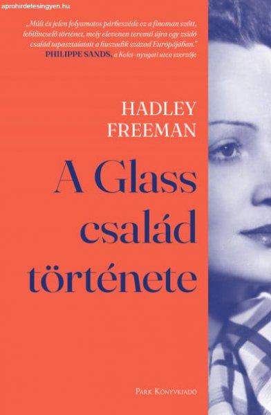 Hadley Freeman - A Glass család története
