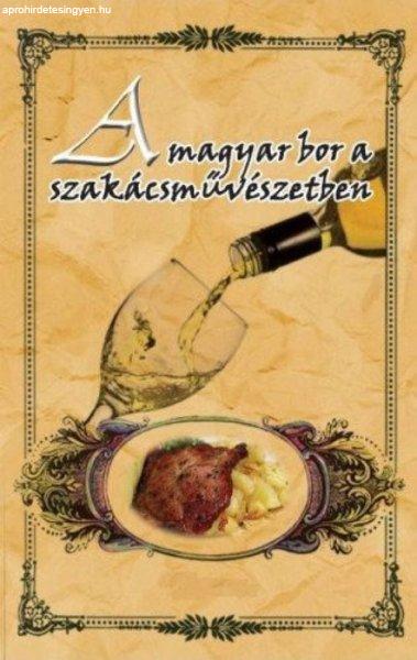 A magyar bor a szakácsművészetben