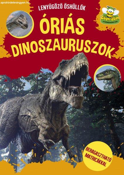 Óriás dinoszauruszok - beragasztható matricákkal - ÚJ