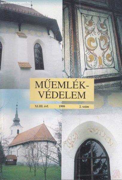 MŰEMLÉKVÉDELEM - XLIII. évf., 1999/2.