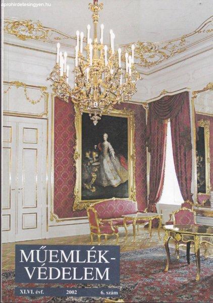 MŰEMLÉKVÉDELEM - XLVI. évf., 2002/6.