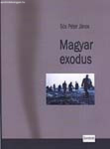 MAGYAR EXODUS. MAGYAR MENEKÜLTEK NYUGATON, 1956-1959