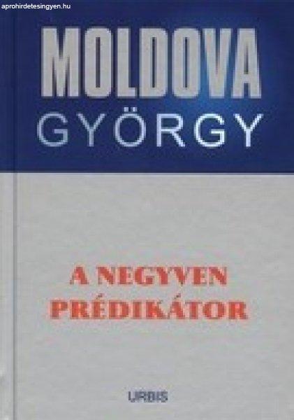 A negyven prédikátor - Moldova György életmű sorozat 6. Jó állapotú
antikvár