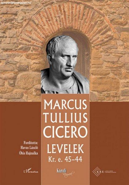 Marcus Tullius Cicero - Levelek Kr.e. 45–44