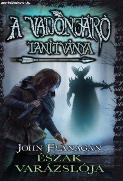 John Flanagan - A Vadonjáró tanítványa 5. Észak varázslója