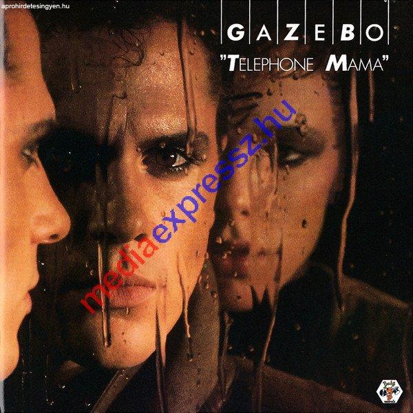 Gazebo - Telephone Mama CD 