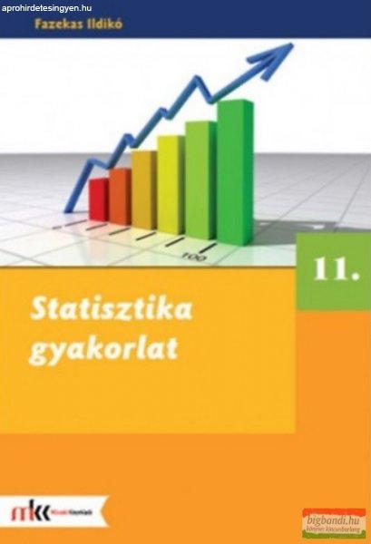 Fazekas Ildikó - Statisztika gyakorlat 11. osztály