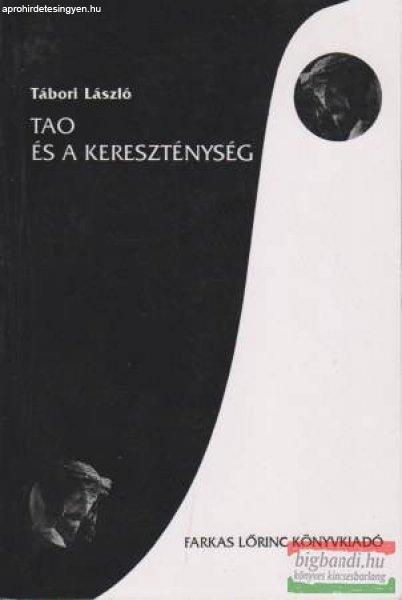 Tábori László - Tao és a kereszténység (dedikált példány)
