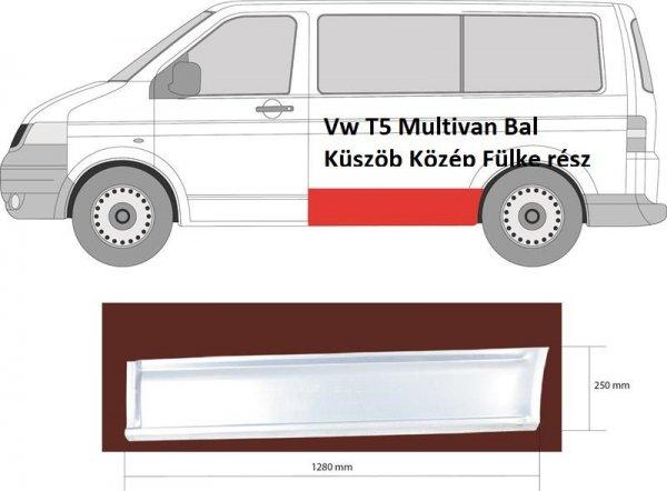Vw T5 Multivan Bal Küszöb Közép Fülke rész