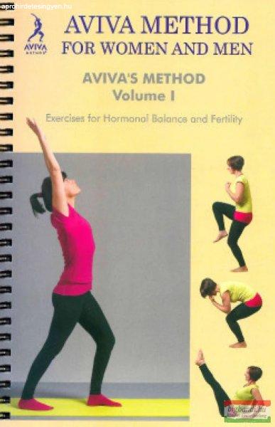 Aviva Method for Women and Men - Aviva's Method Volume I.